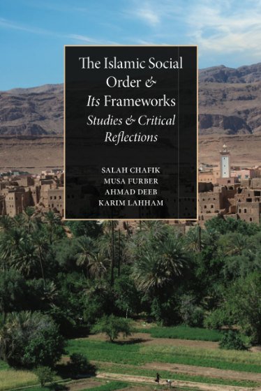 The Islamic Social Order & Its Frameworks